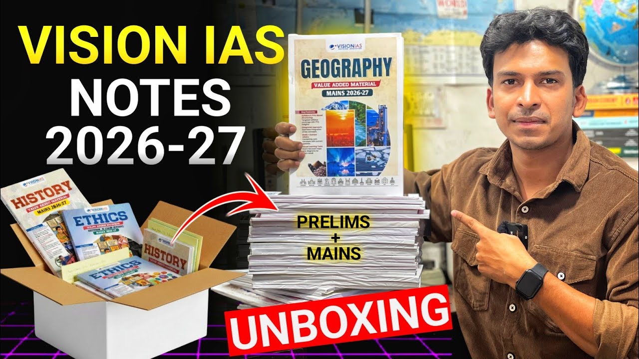 Vision IAS Notes 2026–27 Unboxing | UPSC Prelims + Mains Complete Study Material