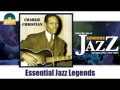 Charlie Christian - Essential Jazz Legends (Full Album / Album complet)