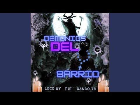 Demonios Del Barrio (feat. FIF & BANDÓ T8)