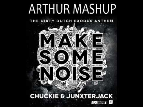 Chuckie & Junxterjack, H.P. Baxxter - Make Some Noise Baxxter (Arthur Mashup)