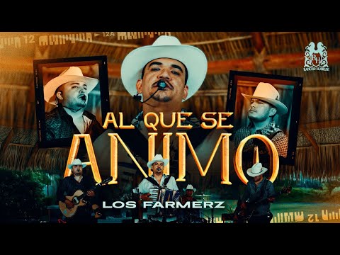 Los Farmerz - Al Que Se Animo [En Vivo]