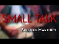 Small Talk - Briston Maroney Cover