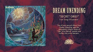 DREAM UNENDING - Secret Grief (From &#39;Song of Salvation&#39; LP, 2022)