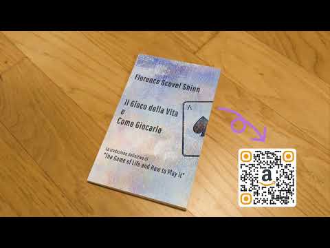 Florence Scovel Shinn- Il Gioco della Vita e Come Giocarlo - Capitolo 1 - Il Gioco