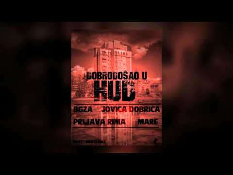 Bgza, Jovica Dobrica, Prljava Rima, Mare - Dobrodošao U Hud