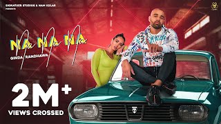 Na Na Na ( Offical Video ) Ginda Randhawa | Ravi RBS | King Grewal | New Punjabi Songs 2020 |