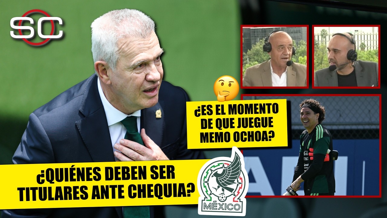 Así debe JUGAR MÉXICO vs CHEQUIA. CHELÍS pide minutos para MEMO OCHOA en MUNDIAL | SportsCenter