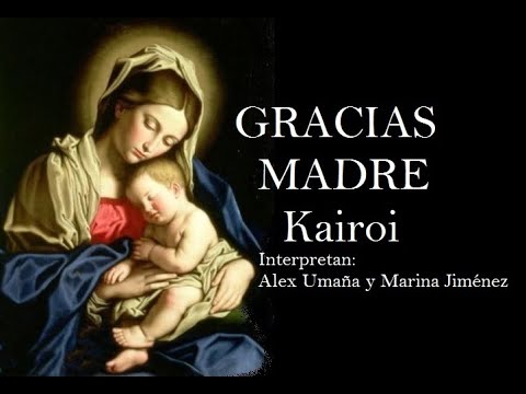 CANTOS MARIANOS - GRACIAS MADRE - CANTOS CATOLICOS