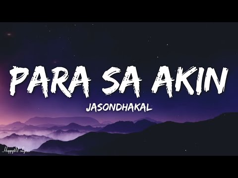 Jasondhakal - Para Sa Akin (Lyrics)