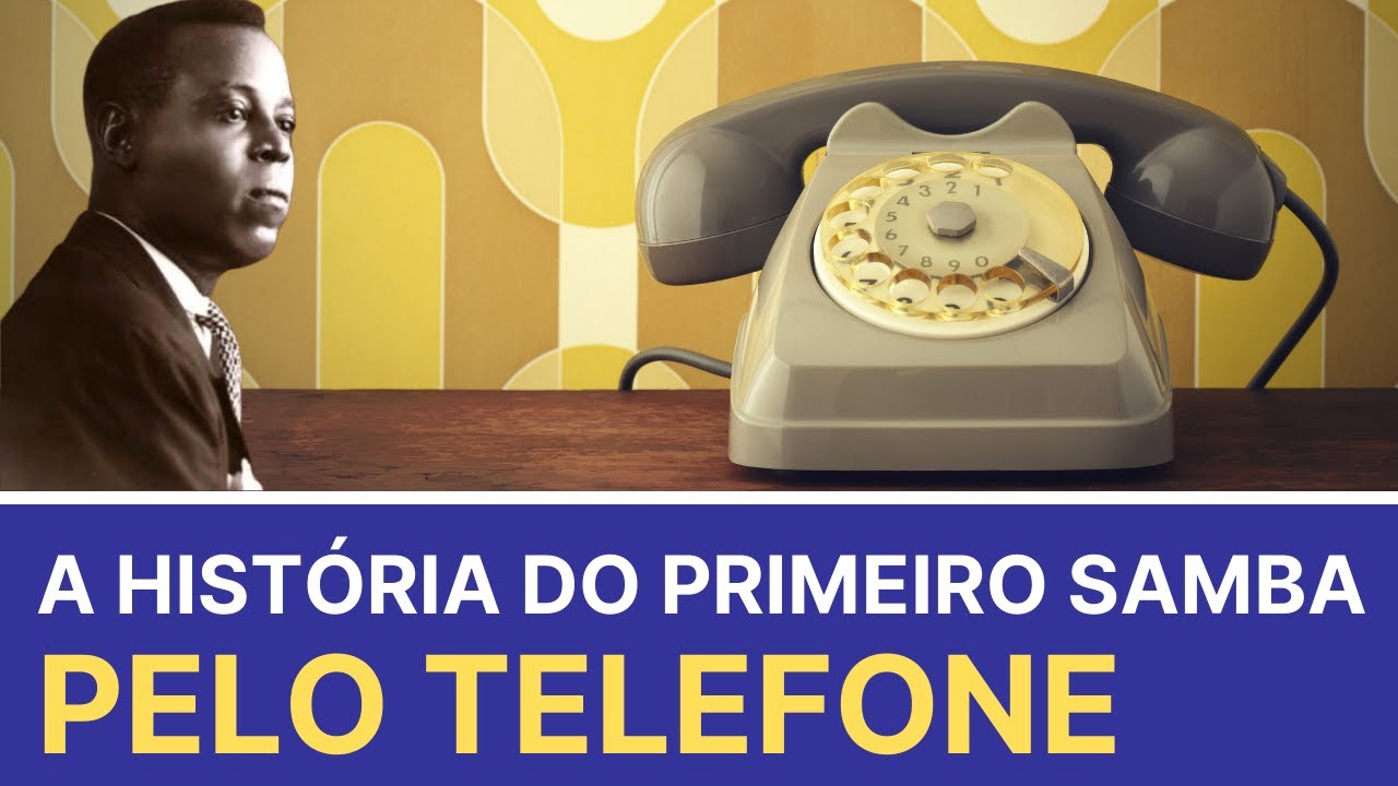 A História do Primeiro Samba Gravado (Pelo telefone)