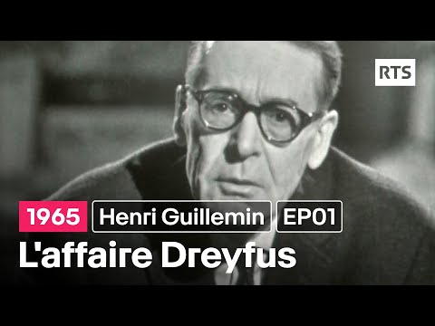 Henri Guillemin  présente - L'affaire Dreyfus - EP01 (1965)