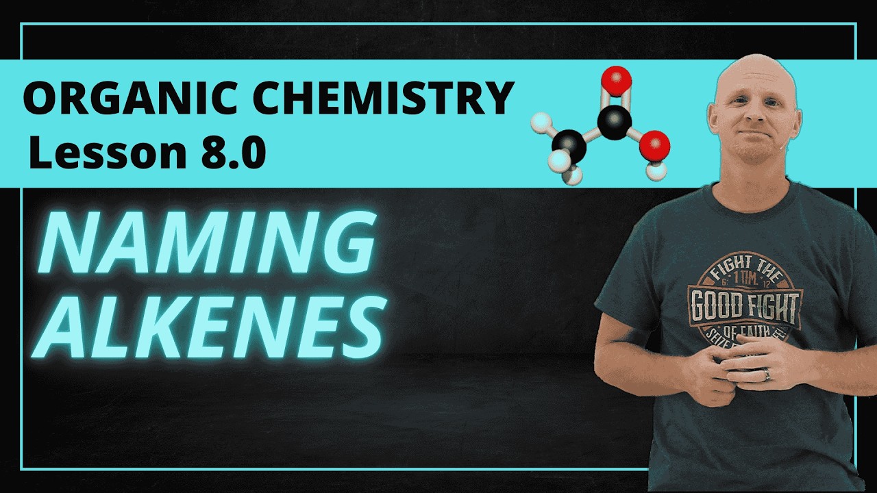 8.0 Naming Alkenes IUPAC | Organic Chemistry