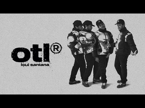 Loui Santana - OTL (Official Video)