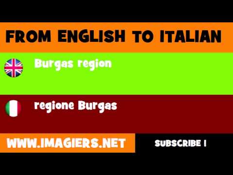 FROM ENGLISH TO ITALIAN = Burgas region