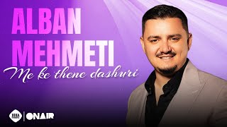 Alban Mehmeti - Më Ke Thënë Dashuri