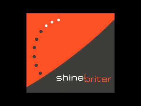 Shinebriter - Growing Older