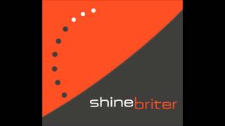 Shinebriter - Growing Older
