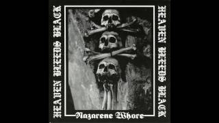 Nazarene Whore - Heaven Bleeds Black (2013)