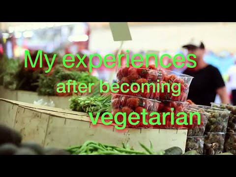 My Experiences After Becoming Vegetarian