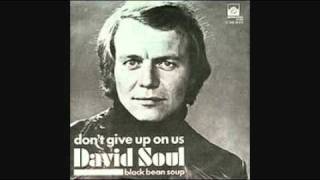 DAVID SOUL - DON&#39; T GIVE UP ON US 1977