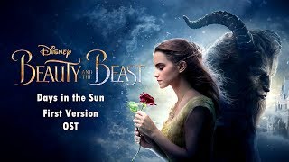 Beauty and the Beast 2017 - Days In The Sun (First Version) OST