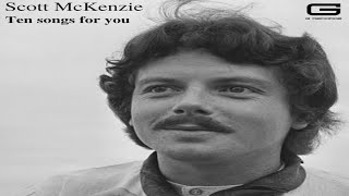 Scott McKenzie &quot;Ten songs for you&quot; GR 017/20 (Full Album)