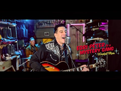 Egri Péter és a Mystery Gang: Wanted Man - Wild West Store Budapest Session