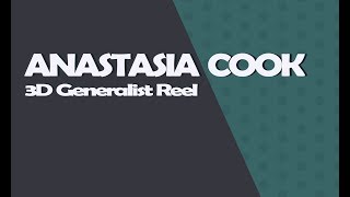 Anastasia Cook August Generalist Demo Reel