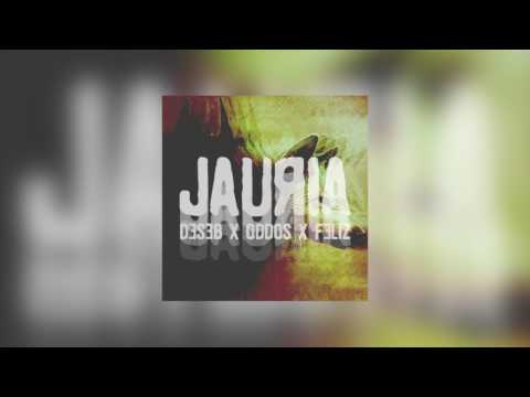 DESEB X ODDOS X FELIZ - JAURÍA (2017) #TRAP