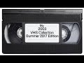 My 2003 VHS Collection Summer Break 2017 Edition