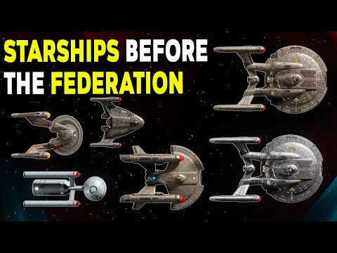 The Starships BEFORE The Federation - Star Trek's United Earth Fleet