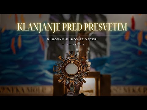 [KLANJANJE PRED PRESVETIM] DUHOVNO-DUHOVITE VEČERI | 20. studenoga 2025. u 20:45 sati