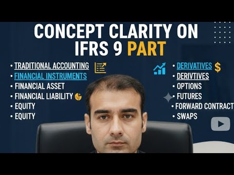 Scared of IFRS 9? Start Here! (Part 1) | ACCA Strategic Business Reporting