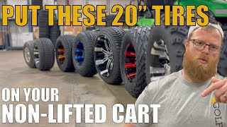 Will 20 tall golf cart tires fit my NON-lifted cart EASY UPGRADE for EZGO, Club Car, and Yamaha!