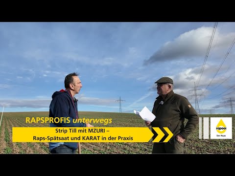 Raps Profis unterwegs | Strip Till mit @mzuriworld  Raps-Spätsaat und KARAT in der Praxis