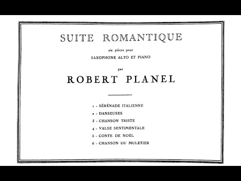"Suite Romantique" for Alto Saxophone & Piano by Robert Planel (1908 - 1994)