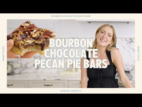 My Fave Boozy Thanksgiving Dessert aka Bourbon Chocolate Pecan Pie Bars | Sweet Tooth S2E5