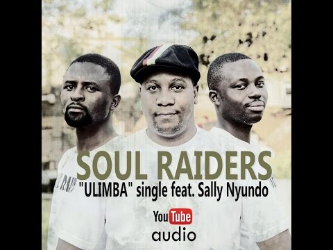 Soul Raiders -  ULIMBA (Audio) feat.  Sally Nyundo