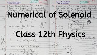 Numerical of Solenoid, Chapter 4, Moving Charges and Magnetism, Class 12 Physics