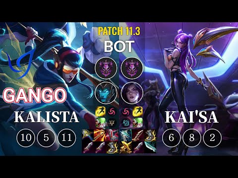 CGA Gango Kalista vs Kai'Sa Bot - KR Patch 11.3