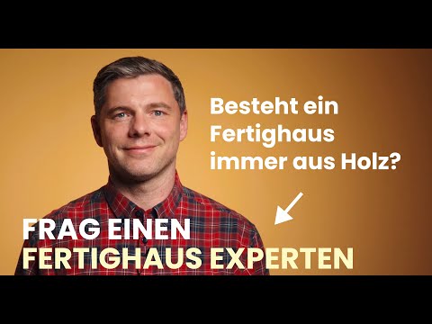 Besteht ein Fertighaus immer aus Holz? | Fertighaus Experte | Hausbautipps | Makers (2021)