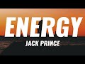 Jack Prince - Energy (Lyrics) 🎵