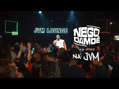 Nego Damoé - ao vivo na JVM (bloco 2)