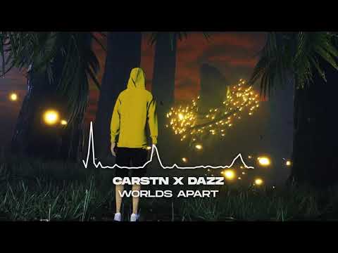CARSTN x DAZZ - Worlds Apart (Official Audio)