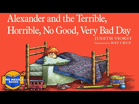 ALEXANDER and the TERRIBLE HORRIBLE NO GOOD VERY BAD DAY - yikes!