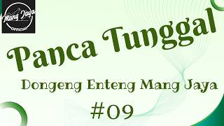 Download lagu PANCA TUNGGAL 09, Dongeng Enteng Mang Jaya, Carita Sunda @MangJaya mp3