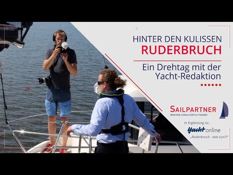 So war's hinter den Kulissen: Yacht-TV Bericht "Ruderbruch"