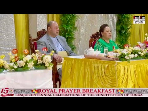 🇹🇴 Royal Prayer Breakfast | Konisitutone 150 | Sesquicentennial Celebrations of Tonga's Constitution