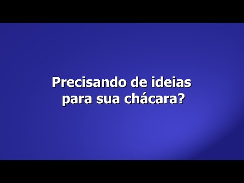 Ideias Práticas para Valorizar sua Chácara ou Casa de Campo