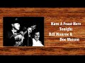 Have A Feast Here Tonight - Doc Watson & Bill Monroe
